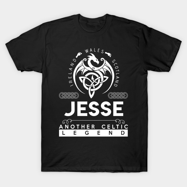 Jesse Name T Shirt - Another Celtic Legend Jesse Dragon Gift Item T-Shirt by harpermargy8920